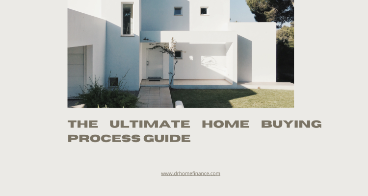 The Ultimate Home Buying Process Guide
